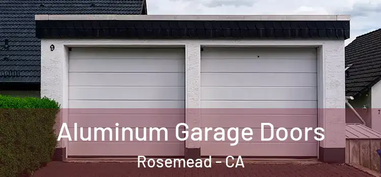  Aluminum Garage Doors Rosemead - CA