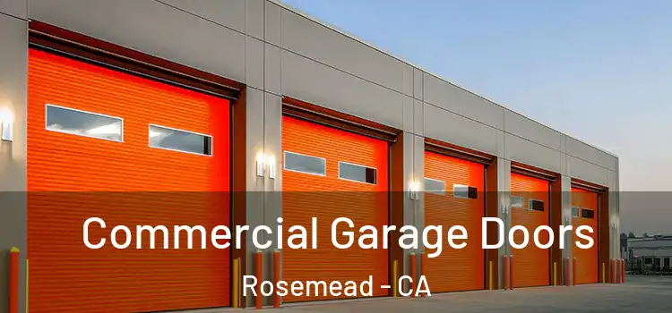  Commercial Garage Doors Rosemead - CA