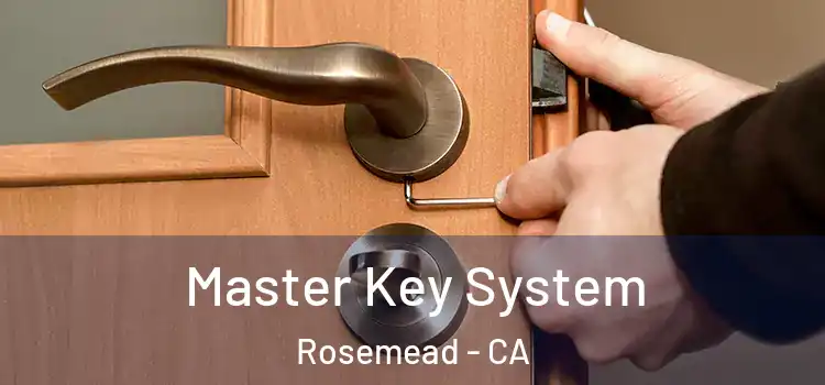 Master Key System Rosemead - CA